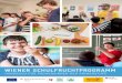 Wiener Schulfruchtprogramm - wig.or.at · 2020. 2. 28. · Stadtrat für Bildung, Integration, Jugend und Personal Der Schule kommt eine wichtige Rolle zu, wenn es darum geht, gesunde