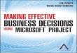 ffirs.indd i 01/12/12 11:35 AM - Startseite · 2013. 7. 23. · ffirs.indd i 01/12/12 11:35 AM. ffirs.indd ii 01/12/12 11:35 AM. Making Effective Business Decisions Using Microsoft
