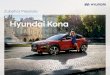Hyundai Kona · 2018. 10. 17. · Zubehör NA Felgen Beschreibung Teile-Nr. Preise (in €) Mentari 7,0 x 17" ET47 schwarz 999XF0204292 128,00 € Mentari 7,5 x 18" ET49,5 schwarz