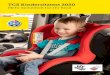 TCS Kindersitztest 2020 · Ausgabe (1. Ausgabe 1993) Bilder Swissbaby, Insurance Institute for Highway Safety, BMW, ... weniger mit ihren Kindern im Auto unterwegs. Bis Ende März