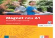 Magnet neu Deutsch für junge Lernende Kursbuch mit Audio-CD … · 2018. 4. 10. · Magnet neu Deutsch für junge Lernende Kursbuch mit Audio-CD Computer Deutsch als Fremdsprache