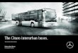 The Citaro interurban buses. · PDF file The Citaro interurban buses. Technical information. 2 530 HAUPTBAHNHOF 530 530 HAUPTBAHNHOF 530 530 HAUPTBAHNHOF 530 HAUPTBAHNHOF 530 HAUPTBAHNHOF