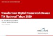 Transformasi Digital Framework Dewan TIK Nasional Tahun 2020 · 9. Design Sprints for Roadmappingan Agile Digital Transformation(Ahmed GhanimAl-Ali & Robert Phaal) 2019 10. Digital