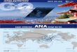 ANA - INTERNATIONALES STRECKENNETZ · PDF file 2019. 1. 17. · 777 mit Vierklassenkonfiguration in Richtung Japan. Auf allen in-terkontinentalen Flügen steht den Gästen die beliebte