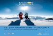 Davos Destinations-Organisation (Gen.) · 2020. 11. 2. · Jahresbericht 2016/17 5 rigkeiten. Auf den letzten Winter hin wurde deshalb das neue Konzept «Eis-traum Davos» lanciert