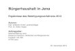 Triathlon Jena e.V. - Bürgerhaushalt in Jenadoc.triajena.de/download/Schwimmhalle/131125_Pr... · 2014. 1. 6. · Bürgerhaushalt Jena 2013 Folie 4 von 22. 1. Das Beteiligungsverfahren