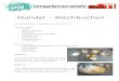 Mandel - Blechkuchen - Ideenwerkstadt · 2020. 6. 9. · Mandel - Blechkuchen Für den Mandel – Blechkuchen braucht ihr: Für den Teig: - 4 Eier - 200g Frischkäse - 150g Mehl -