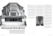 Unbekannte Schweizer Betonarchitektur · 2013. 11. 6. · Das Goetheanum in Dornach, wo Ru-dolf Steiner sein anthroposophisches Zen-trum eingerichtet hatte, entstand als Ersatz für