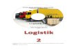 Studijní materiály pro Logistik 2 vznikly za finanční podpory IGS … · 2014. 11. 18. · ereichen sind zunehmend fließend geworden, was sich auch in der Literatur und den IT-Systemen