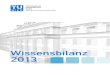 Wissensbilanz 2013 - TU Wien · 2019. 10. 14. · Wissensbilanz über das Berichtsjahr 2013 gemäß der Wissensbilanzverordnung 2010, BGBl. II Nr. 253/2013 Herausgegeben vom Rektorat