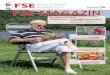 FSE-MAGAZIN...FSE-MAGAZIN Ausgabe 3/2016 Titelthema: SOMMER genießen erlebnisreich – natürlich – kulinarisch – kulturell ... S. 8 S. 12–13 S. 9 Ausflüge PE Käthe Kern im