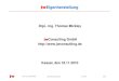 jwEigenherstellung - jwConsultingjwconsulting.eu/homepage/workshop/2010/101118tm_eigen.pdf · 2010. 11. 19. · Anbindung an KIS möglich z.B. ISHmed Integration in das Warenwirtschaftssystem