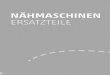 NÄHMASCHINEN ERSATZTEILE - Georg Scharf GmbH · 2020. 7. 17. · Applicable parts for „A11S“ and „A110S“ (at extra cost) A7SU- 5~25 Single Upturn Feller H5017, H5019, H5019R,