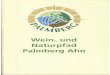 Weinpfad und Naturpfad Palmberg Ahn - gouvernement · 2021. 3. 14. · Ahn aber auch durch den angrenzenden Palmberg, der Neben vielen anderen seltenen Tier- und Pflanzenarten ' sonders