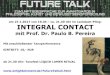 mit Prof. Dr. Paulo B. Pereira - Enlightainment · 2017. 1. 30. · Integrale TanzImprovisation (ITI) im Licht integralen Bewusstseins-Integrale TanzImprovisation (ITI) entspringt