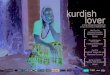 kurdishlover - Unifrance · press kit and photos on . Synopsis “ The Kurdish lover is Oktay, a man of Kurdish origin with whom I share my life. We have been drifting through a devastated