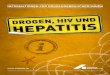 WAS IST HEPATITIS?...die Entgiftung und Ausscheidung von Fremdstoffen (z. B. Alkohol, Medikamente), körpereigenen Abbauprodukten und Hormonen, e ormationen für e au-cher sind in