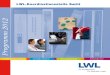 Programm 2012 - LWL · 2013. 1. 21. · Programm 2012 Fortbildungsseminare Zertifikatskurse Weiterbildungen Arbeitskreise. InhaltsverzeIchnIs 3 FortbIldungssemInare ... wurde noch