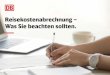 Reisekostenabrechnung - Deutsche Bahn AG...Deutsche Bahn AG DB Personalservice Reisekostenabrechnung Postfach 100203 96054 Bamberg Reisekostenantrag für bis zu 10 eintägige ... Inhalt