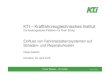 KTI – Kraftfahrzeugtechnisches Institut · 2018. 7. 27. · KTI – Kraftfahrzeugtechnisches Institut Die leistungsstarke Plattform für Ihren Erfolg Einfluss von Fahrerassistenzsystemen