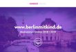 Mediadaten Online 2018 / 2019 - Berlin mit Kind · 2018. 10. 9. · IN BERLIN: GLITZER, ACTION UND EXOTEN Die Familienspezialisten Der HIMBEER Verlag mit Sitz in Berlin gibt seit