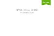 HTC One (M8)...Inhalte Neuigkeiten Android 5.0 Lollipop Update 9 Auspacken HTC One 11 Einschübe mit Kartenfächern 12 nano SIM-Karte 13 Speicherkarte 14 Laden des Akkus 17 Ein- und