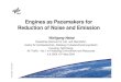 Engines as Pacemakers for Reduction of Noise and Emission