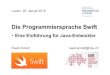 Die Programmiersprache Swift - Ruedi Arnold...2015/01/22  · 22.01.2015 Swift - Einführung für Java-Entwickler 2 Motivation für Swift ! Apple WWDC 2014: „Objective-C ohne C“