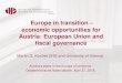 Europe in transition – economic opportunities for Austria: …18596e1e-8eec-4098-b560-becf... · 2018. 5. 3. · Martin Kocher, Roberto Tamborini (2017), The Future of Eurozone