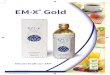 EM·X Gold - EM SchweizEM·X® Gold auf der Schwingungsebene erreicht wird: Die Hitze wird als Energiequelle genutzt, um die Dichte der geordneten Schwingungen zu steigern. Flyer-EMXGold_A5-4s_HP.indd