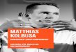 Matthias Kolbusa · 2021. 2. 24. · Matthias Kolbusa hilft Ihnen, sich selbst und Ihr Unternehmen mit anderen Augen zu se hen. Sie müssen nur wollen. Die Lust, etwas zu ändern,