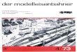 der modelleisenbahner - VGBahn Shop · der modelleisenbahner Fachzeitschrift für den Modelleisenbahnbau und alle Freunde der Eisenbahn 4 April 1973 · Berlin · 22. Jahrgang Organ