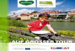 AUF GROSSER TOUR - hiking-biking.com...der – die Steiermark und den Nordosten Sloweniens – zu er-kunden. Und in der Tat, wir haben etwas zu erzählen - den 3 Wanderern, und den