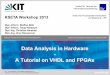 Data Analysis in Hardware A Tutorial on VHDL and FPGAs