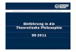 Einfuehrung in die Theoretische Philosophie SS 2011-3