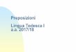 Preposizioni Lingua Tedesca I a.a. 2017/18
