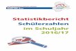 Statistikbericht Schülerzahlen im Schuljahr 2016/17
