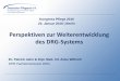 Perspektiven zur Weiterentwicklung des DRG-Systems