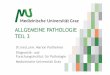 Allgemeine Pathologie Pollheimer Teil 3 - tugraz.at