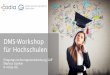 DMS-Workshop für Hochschulen - uni-goettingen.de