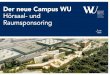 Der neue Campus WU Hörsaal- und Raumsponsoring