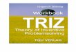 Workbook TRIZ Theory of Inventive Problemsolving