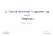 2. Object Oriented Programming und Templates