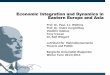 Economic Integration and Dynamics in Eastern Europe and Asia